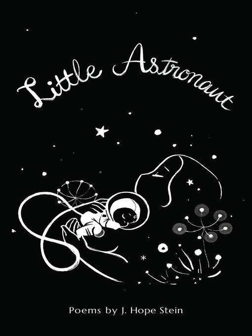 Title details for Little Astronaut by J. Hope Stein - Available